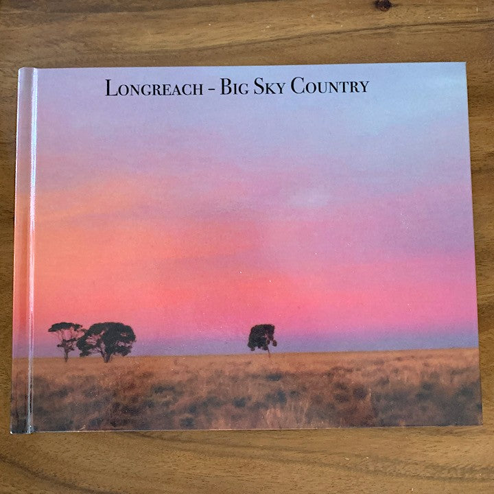BOOK LONGREACH BIG SKY COUNTRY