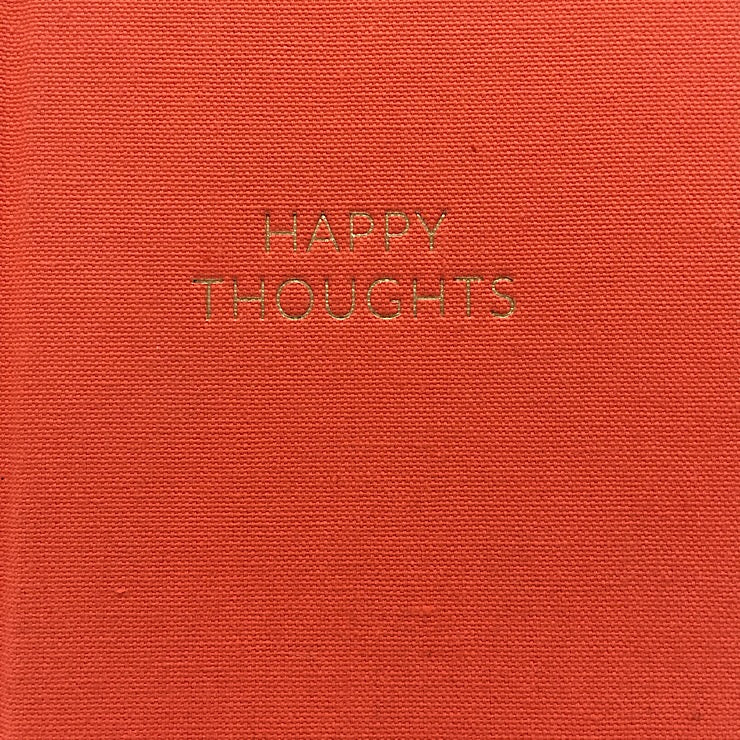 HAPPY THOUGHTS NOTEBOOK