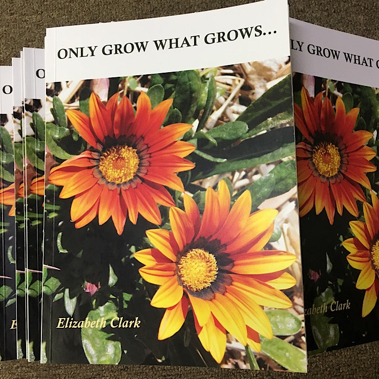 ONLY GROW WHAT GROWS