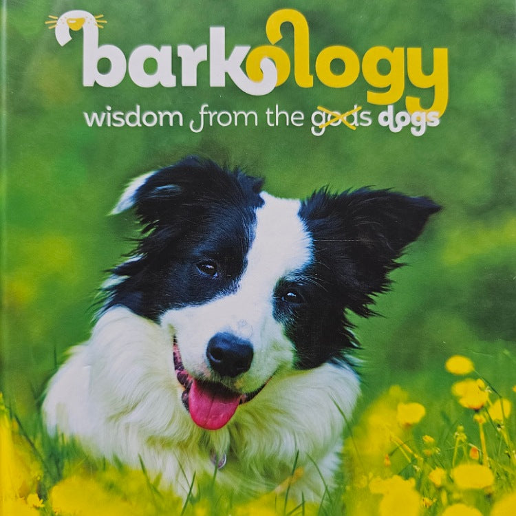 BOOK BARKOLOGY WISDOM FROM THE DOGS