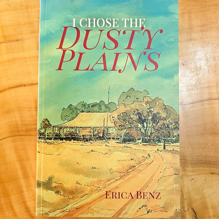 BOOK I CHOSE THE DUSTY PLAINS BY ERICA BENZ