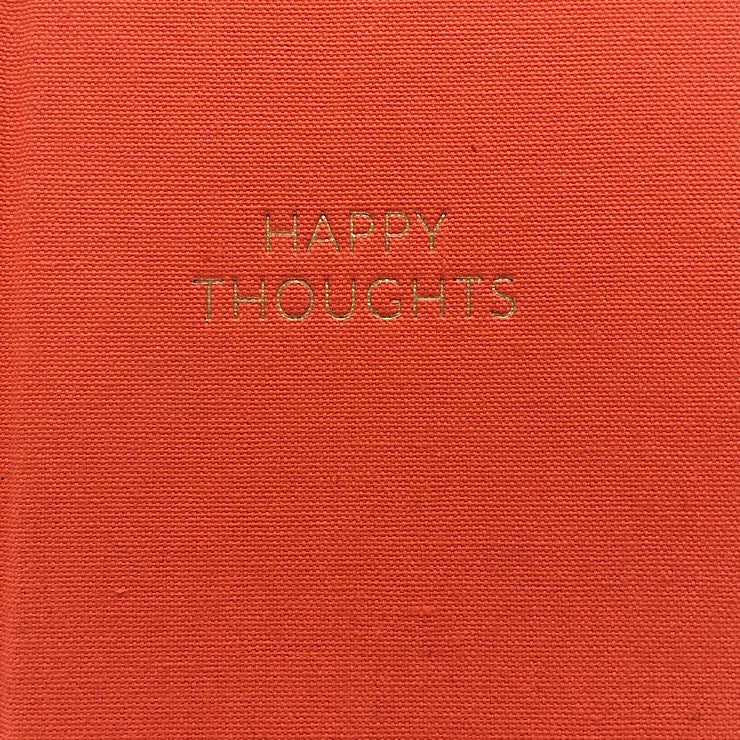 HAPPY THOUGHTS NOTEBOOK