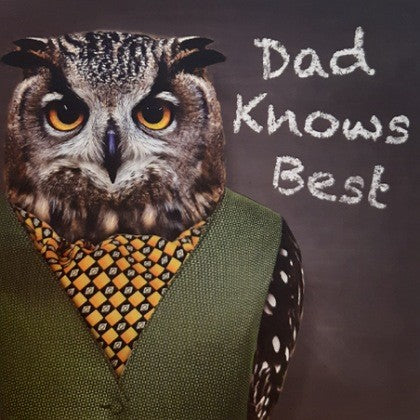 GREETING CARD DAD KNOWS BEST