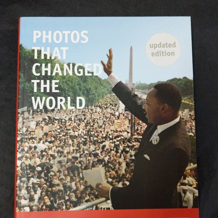 PHOTOS THAT CHANGED THE WORLD NEW EDITION